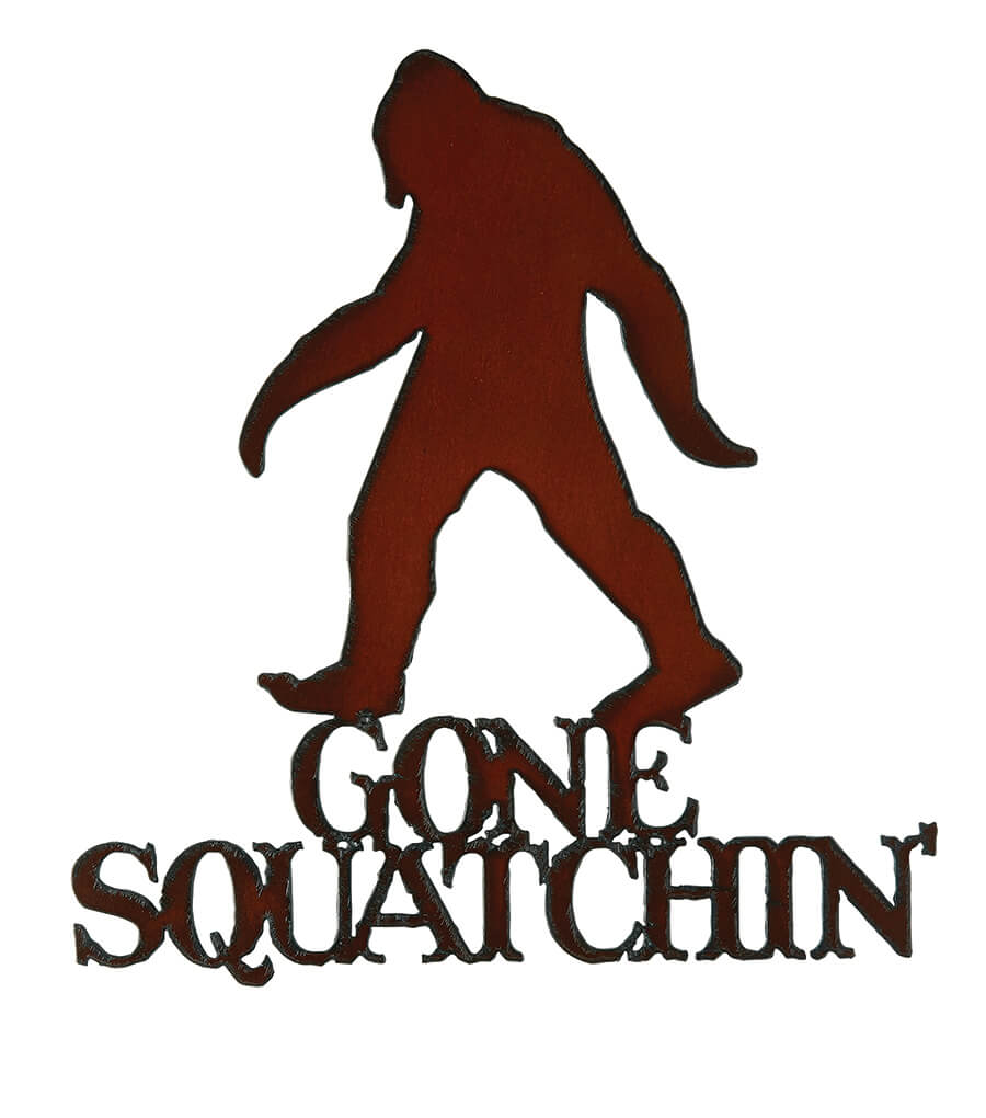 Gone Squatchin' Welcome Signs