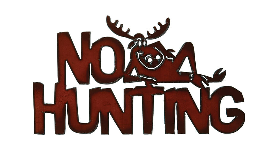 No Hunting/Moose Cutout Signs