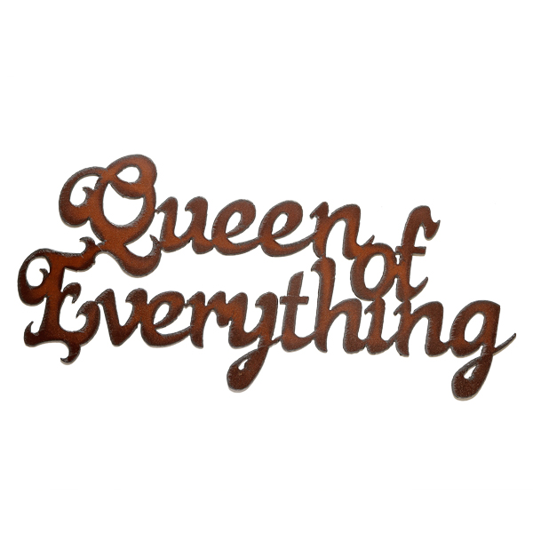 Queen of Everything Cut-out Sign