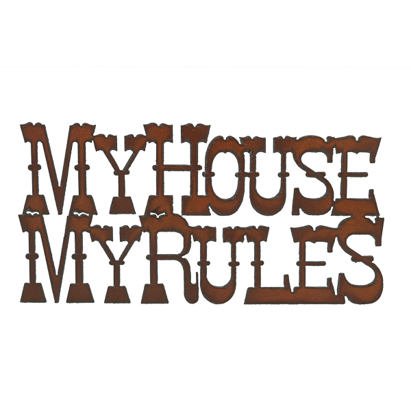 My House My Rules Cut-out Sign