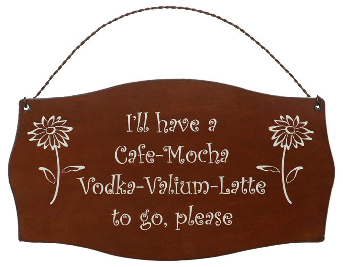 I'll Have a Cafe Mocha Printed Signs