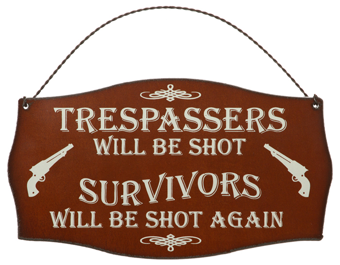 Trespassers Printed Signs