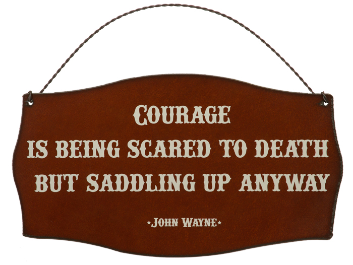Courage Printed Signs