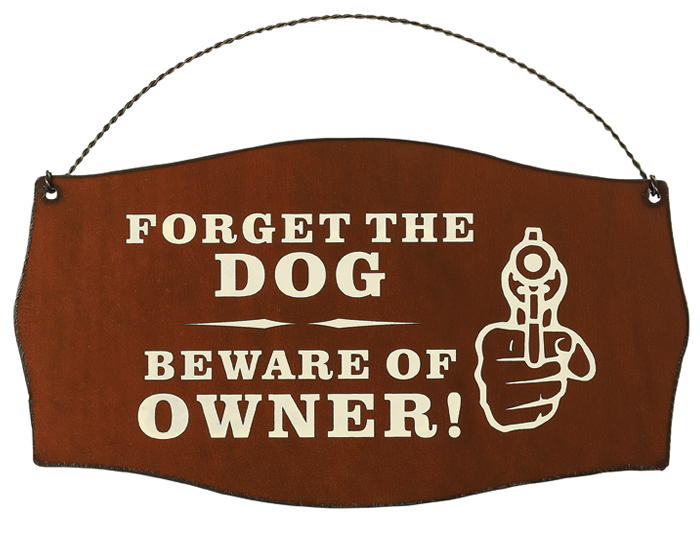 Forget the Dog Printed Signs - Click Image to Close