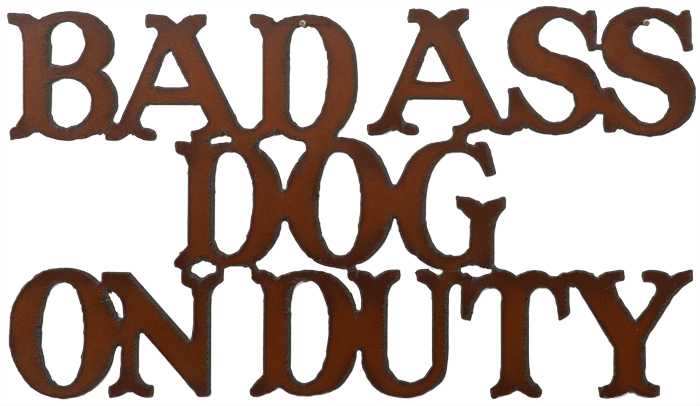 Bad Ass Dog Cut-out Sign