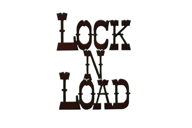 Lock N Load Cut-out Sign