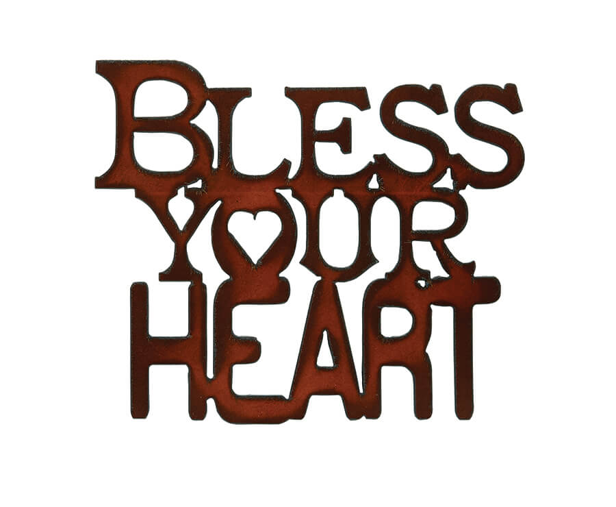 Bless Your Heart Cutout Signs - Click Image to Close