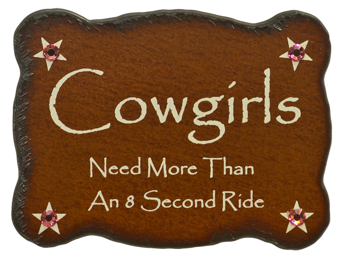 Cowgirls Need More Print Magnets - Click Image to Close