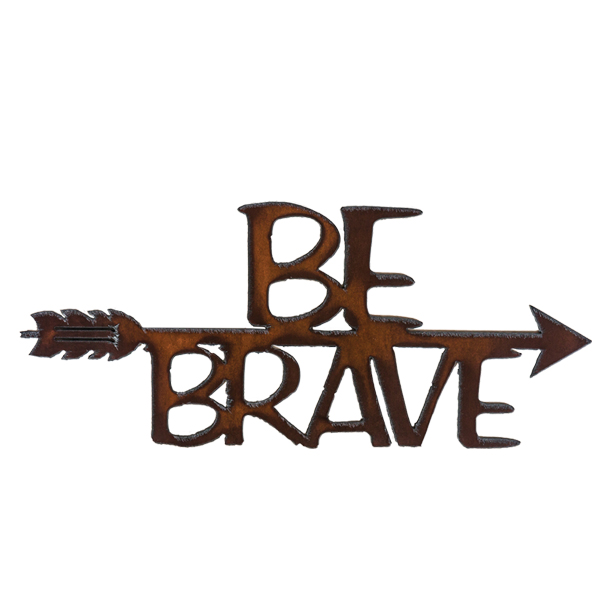 Be Brave' Arrow Art