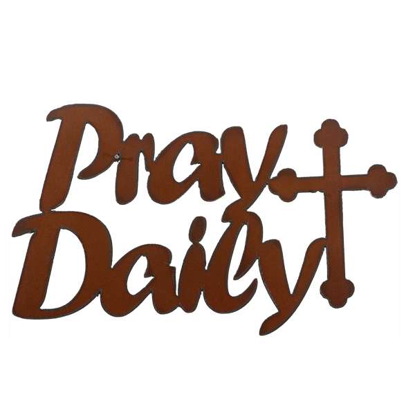 Pray Daily Cut-out Sign - Click Image to Close