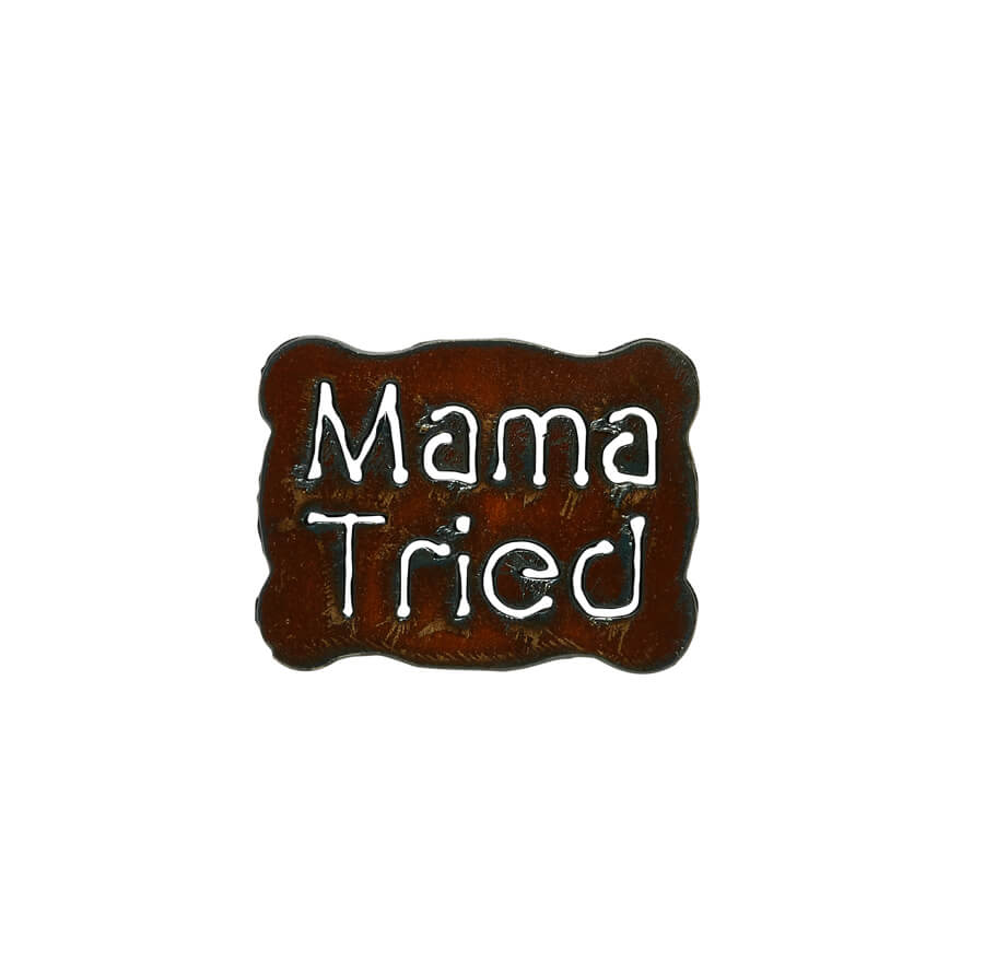 Mama Tried Magnets - Click Image to Close