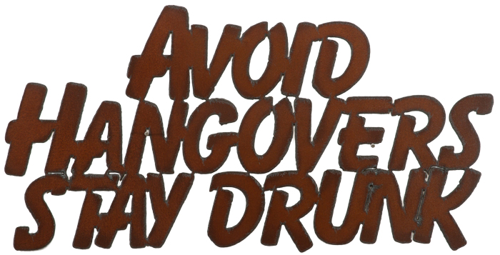 Avoid Hangovers Cut-out Sign - Click Image to Close