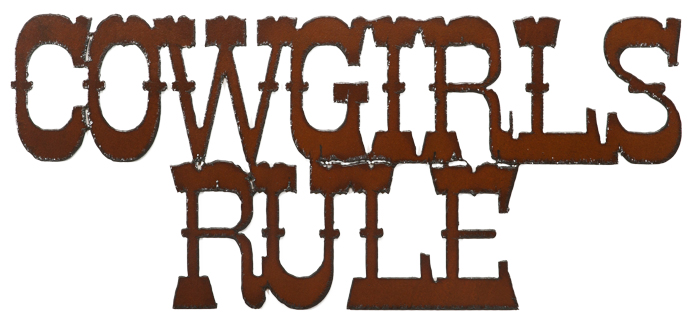 Cowgirls Rule Cut-out Signs